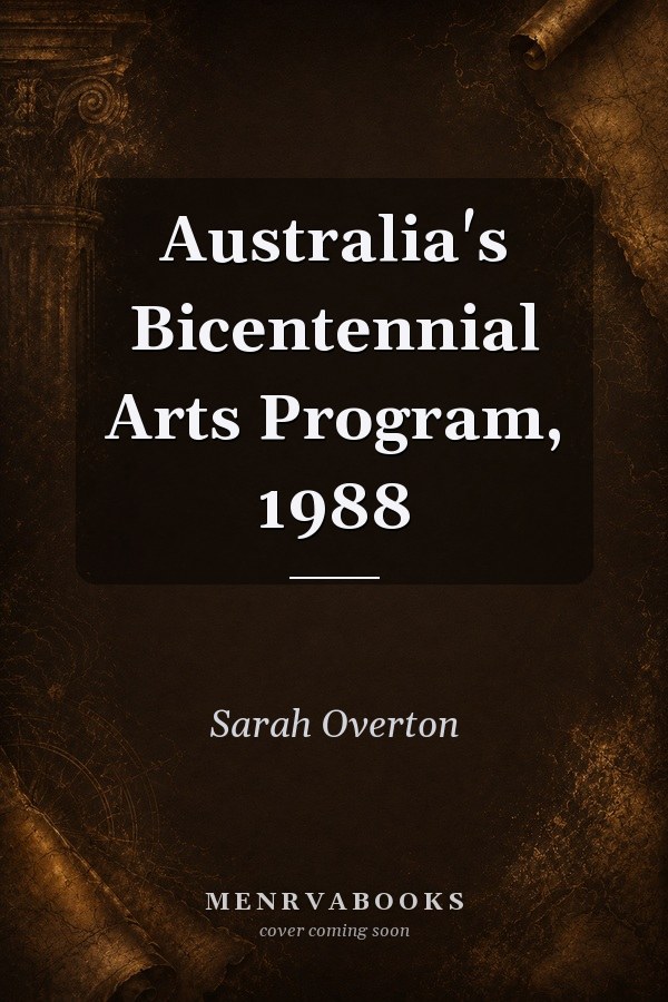 Australia's Bicentennial Arts Program, 1988