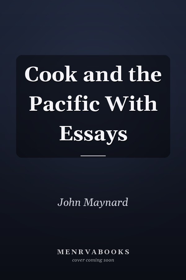Cook and the Pacific With Essays