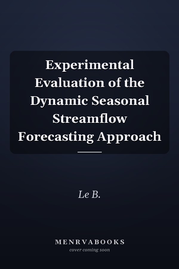 Experimental Evaluation of the Dynamic Seasonal Streamflow Forecasting Approach