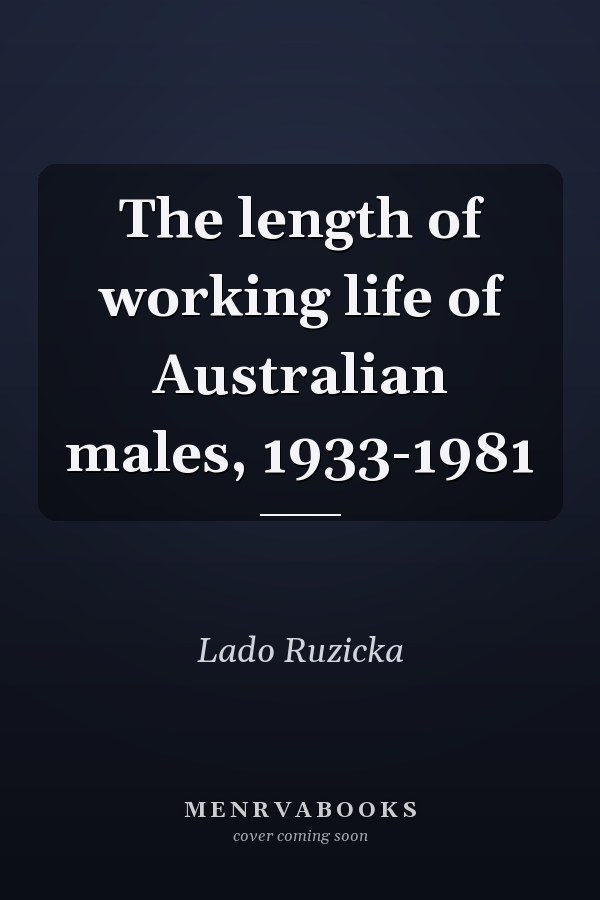The length of working life of Australian males, 1933-1981