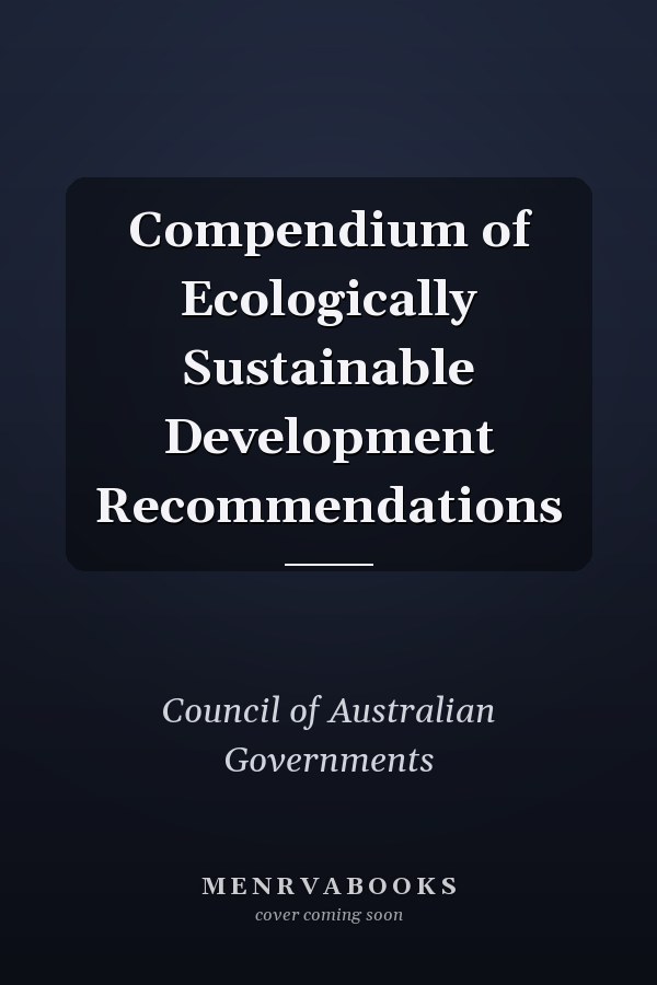 Compendium of Ecologically Sustainable Development Recommendations