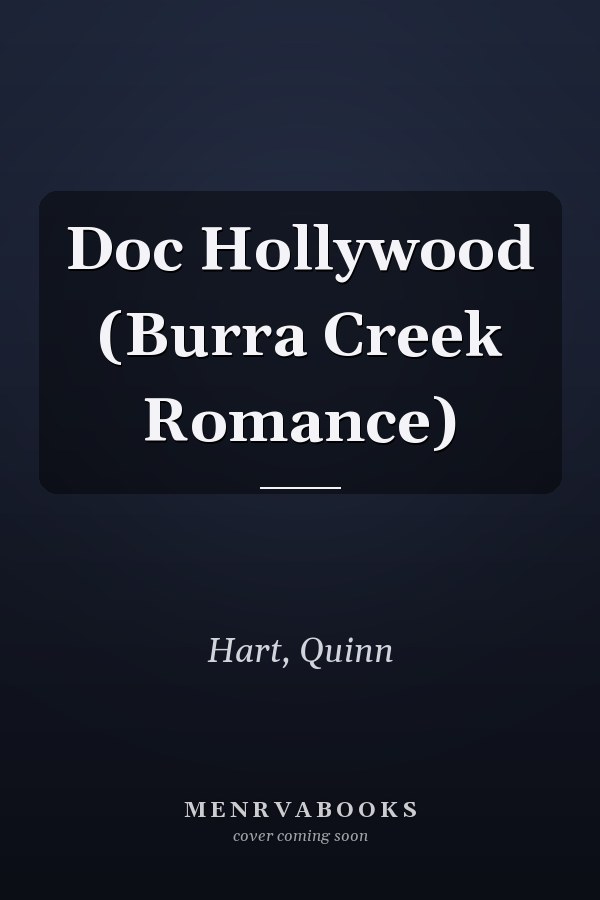 Doc Hollywood (Burra Creek Romance)