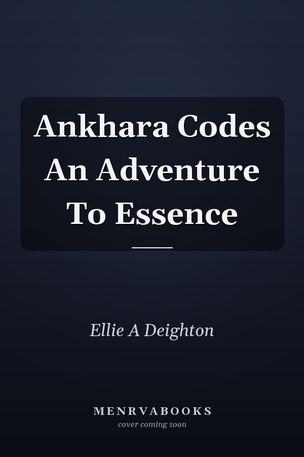 Ankhara Codes An Adventure To Essence