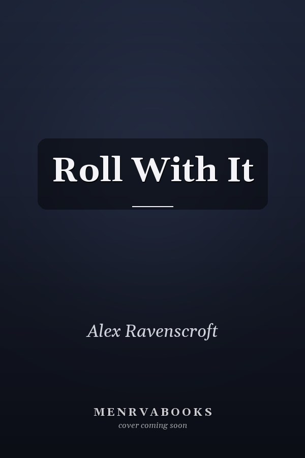 Roll With It
