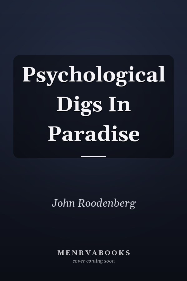 Psychological Digs In Paradise