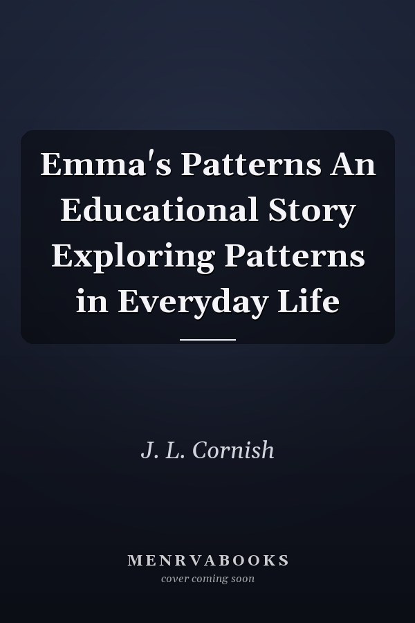 Emma's Patterns An Educational Story Exploring Patterns in Everyday Life