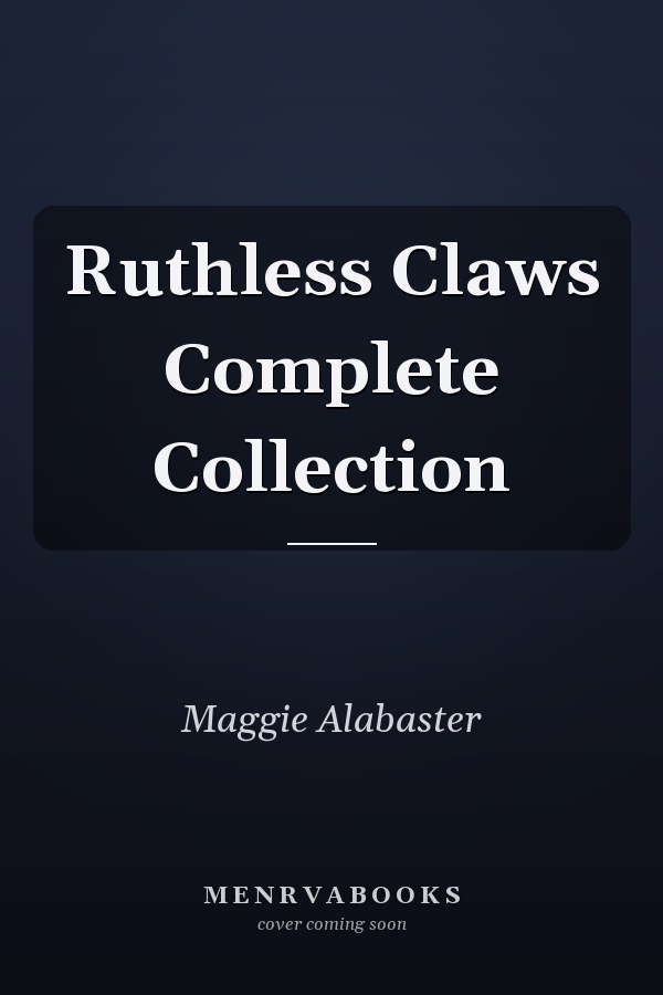 Ruthless Claws Complete Collection