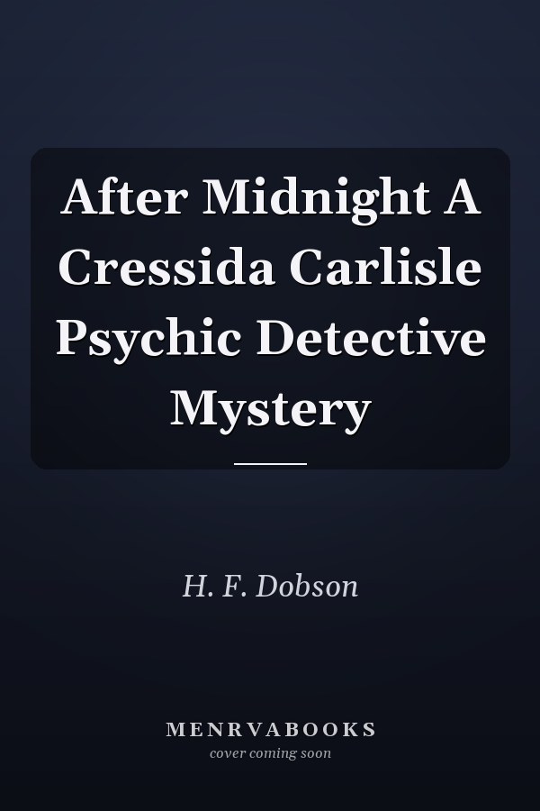 After Midnight A Cressida Carlisle Psychic Detective Mystery