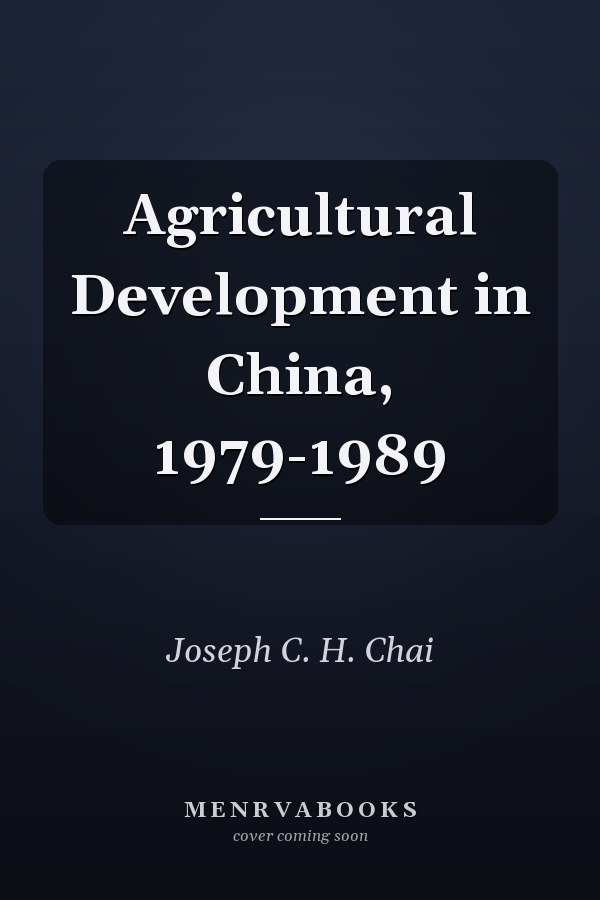 Agricultural Development in China, 1979-1989