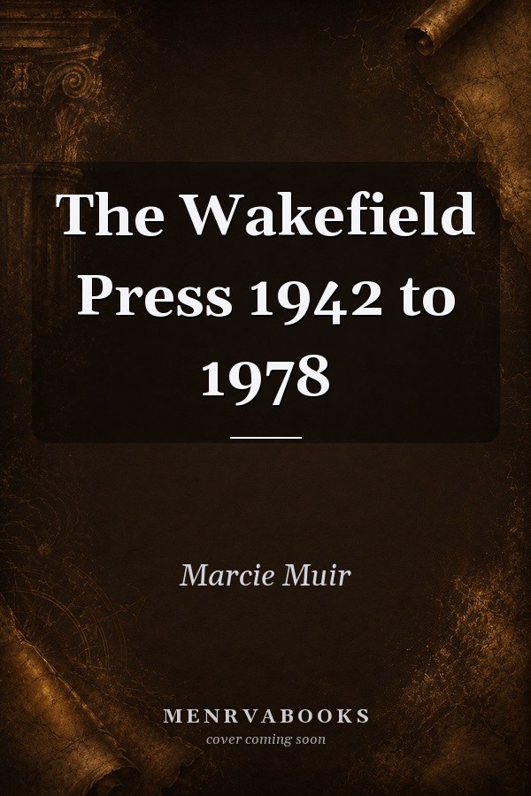 The Wakefield Press 1942 to 1978