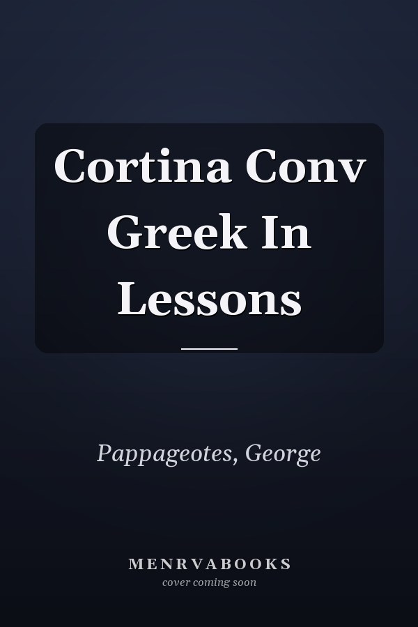 Cortina Conv Greek In Lessons