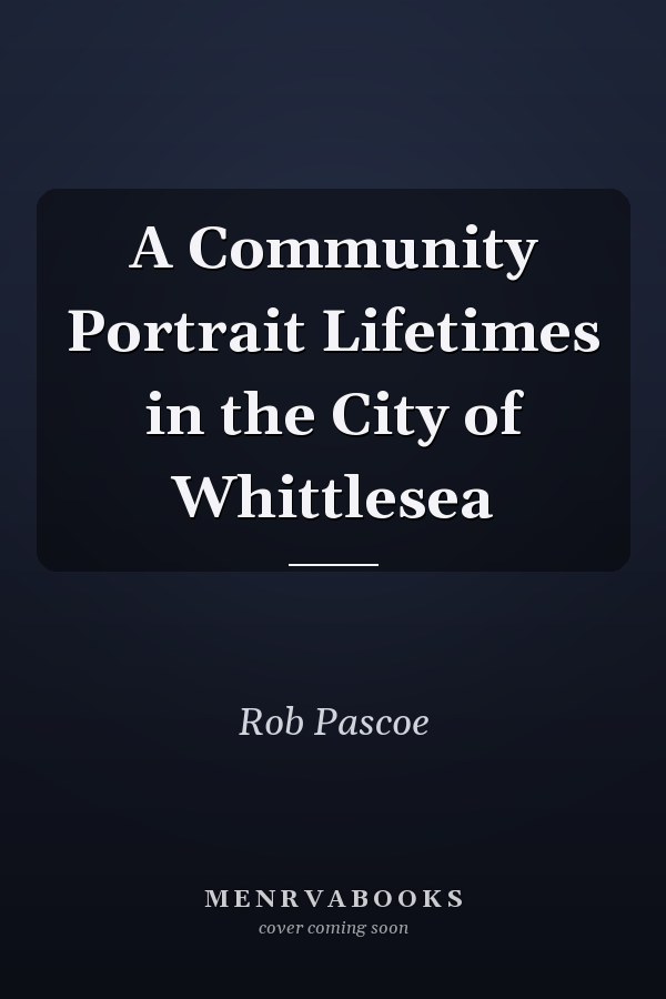 A Community Portrait Lifetimes in the City of Whittlesea