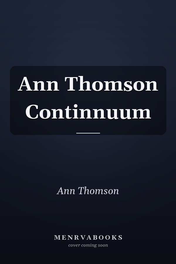 Ann Thomson Continnuum