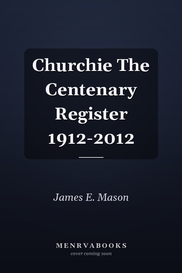 Churchie The Centenary Register 1912-2012