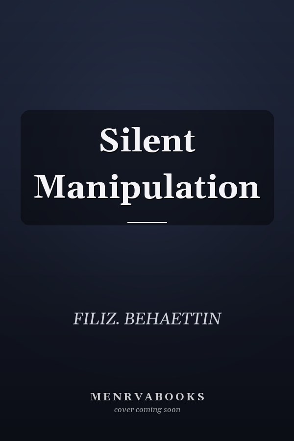 Silent Manipulation