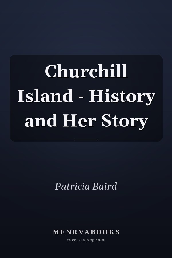 Churchill Island - History and Her Story