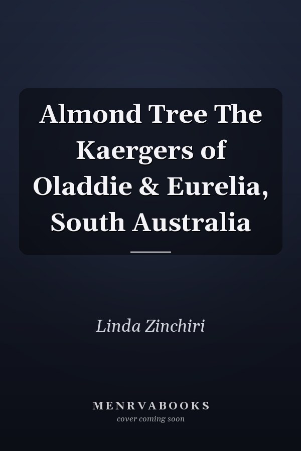 Almond Tree The Kaergers of Oladdie & Eurelia, South Australia