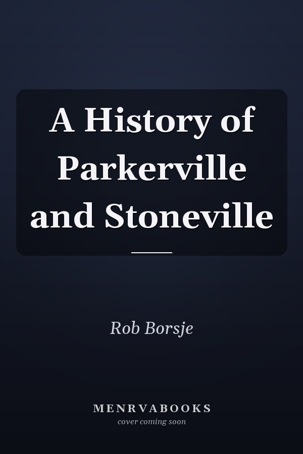 A History of Parkerville and Stoneville