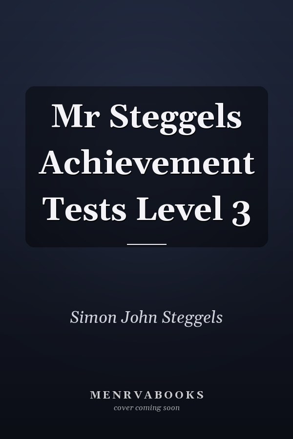 Mr Steggels Achievement Tests Level 3