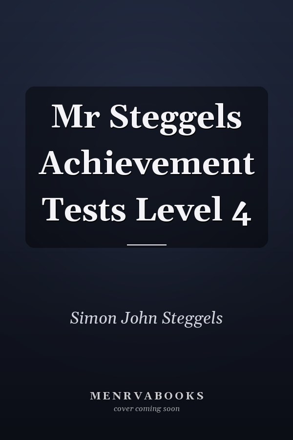 Mr Steggels Achievement Tests Level 4