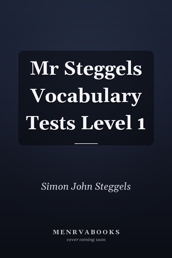 Mr Steggels Vocabulary Tests Level 1