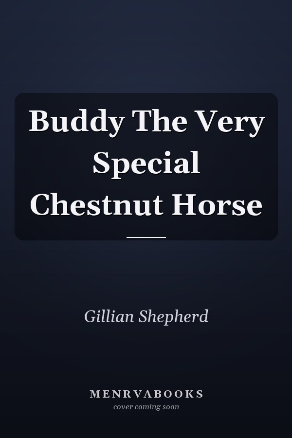 Buddy The Very Special Chestnut Horse