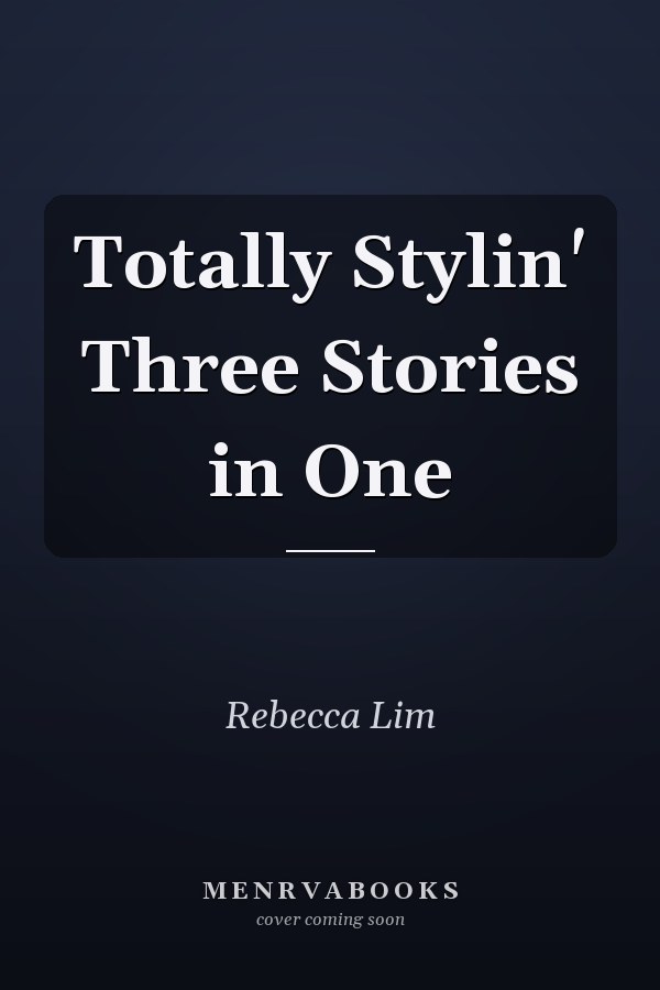Totally Stylin' Three Stories in One