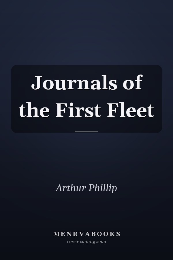 Journals of the First Fleet