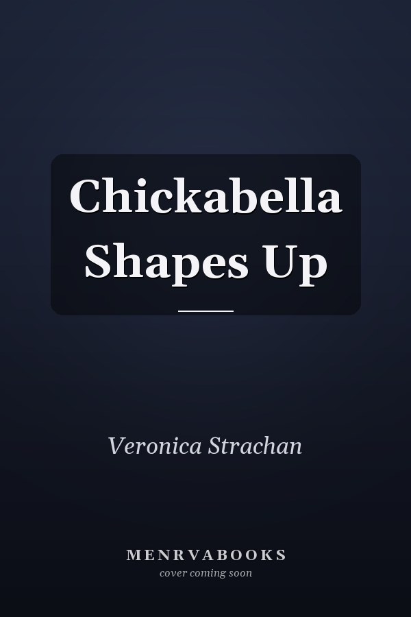 Chickabella Shapes Up
