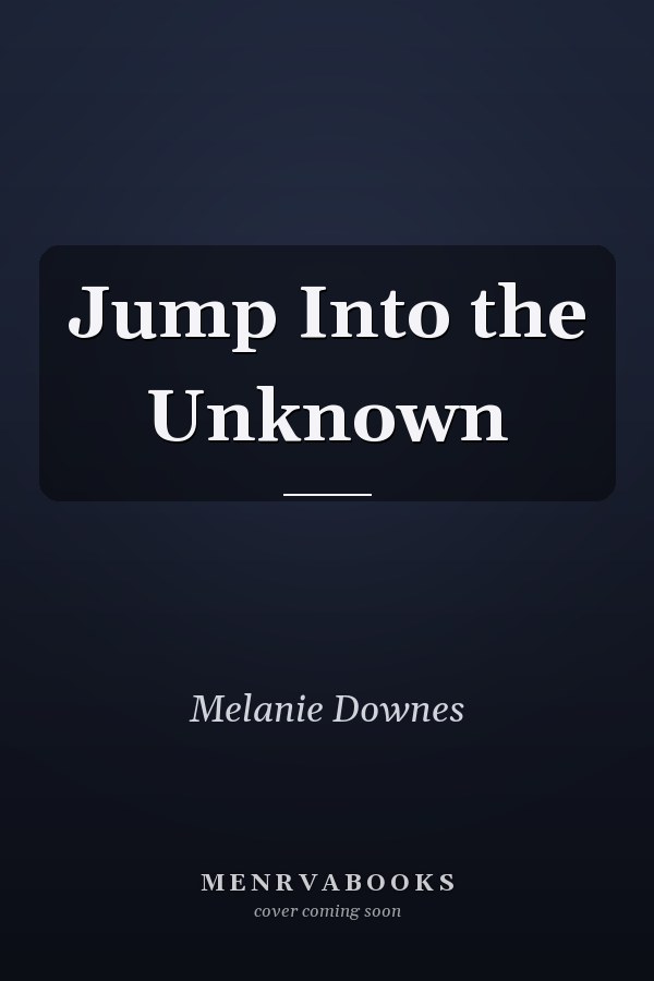 Jump Into the Unknown