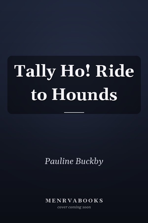 Tally Ho! Ride to Hounds