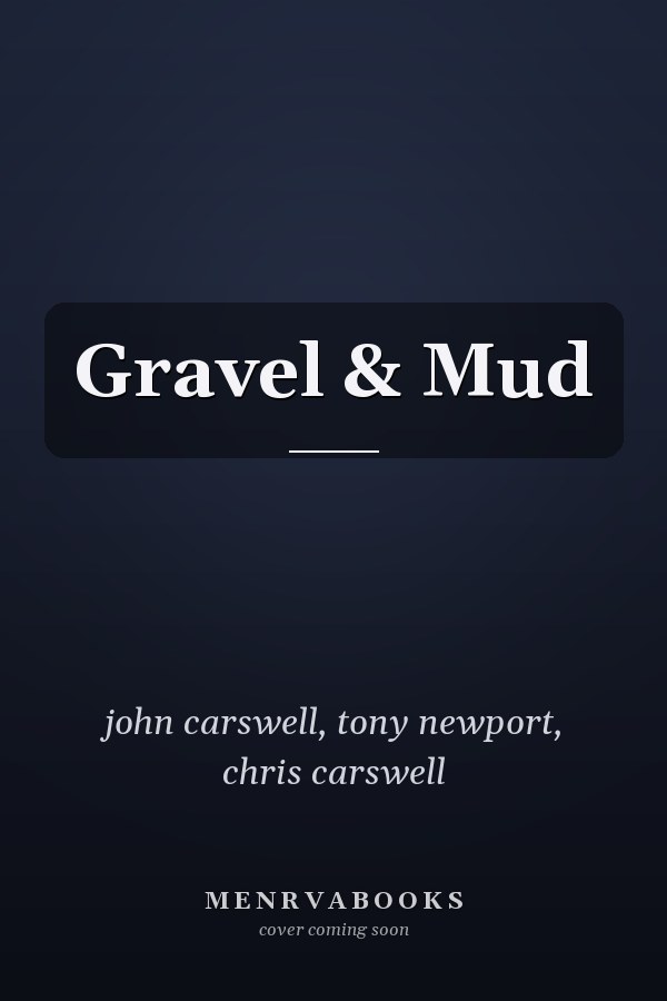 Gravel & Mud