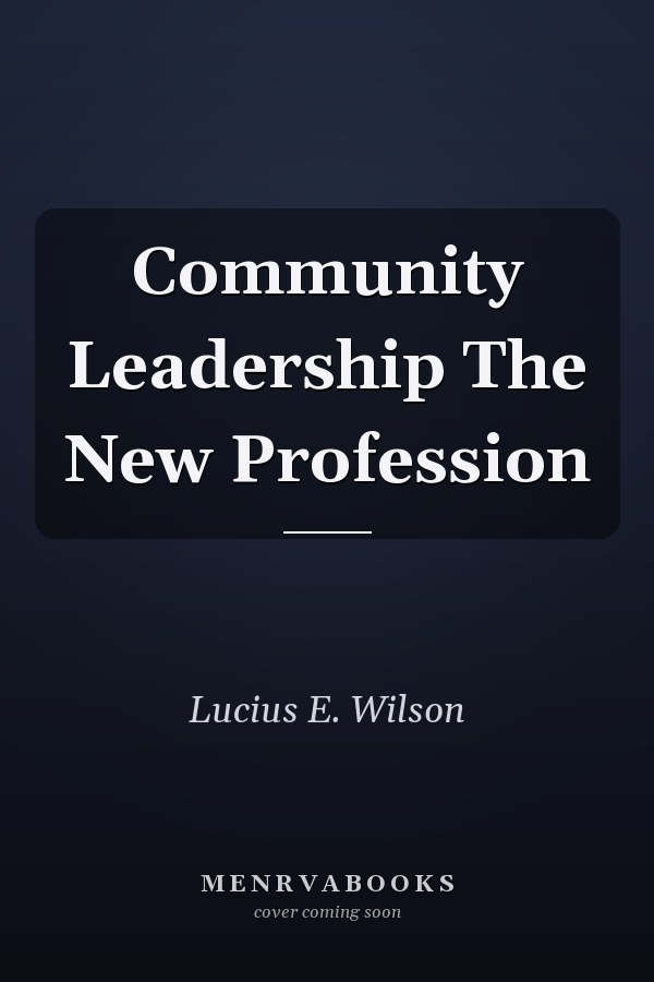 Community Leadership The New Profession