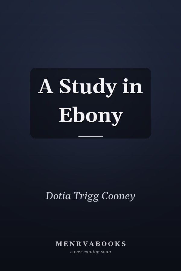 A Study in Ebony