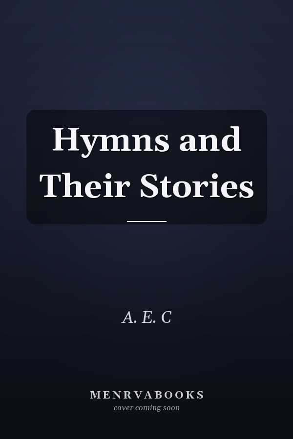 Hymns and Their Stories