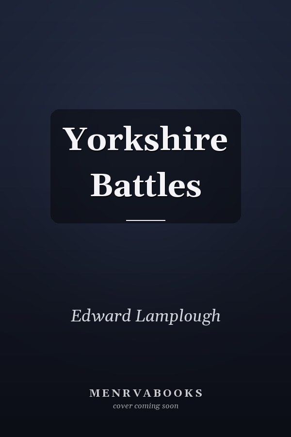Yorkshire Battles