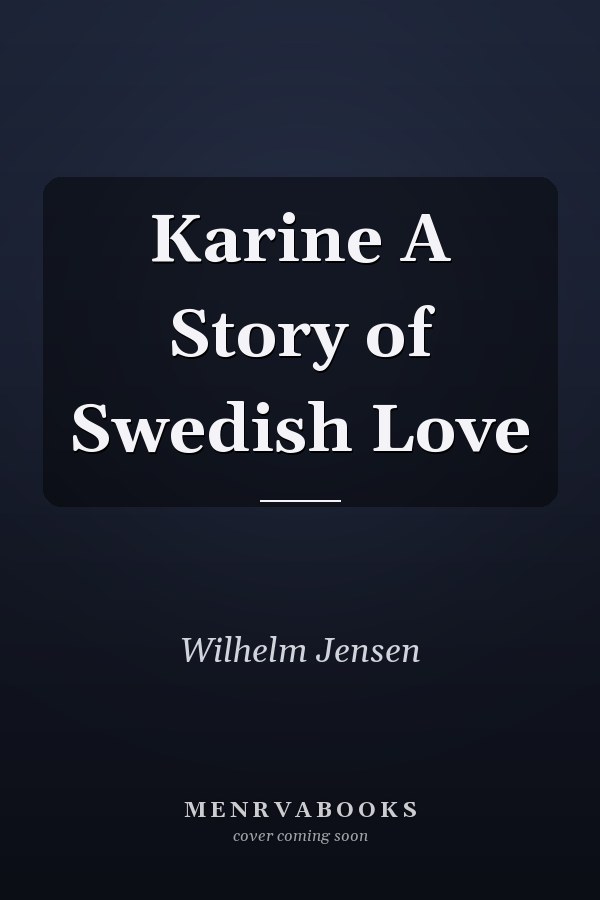 Karine A Story of Swedish Love