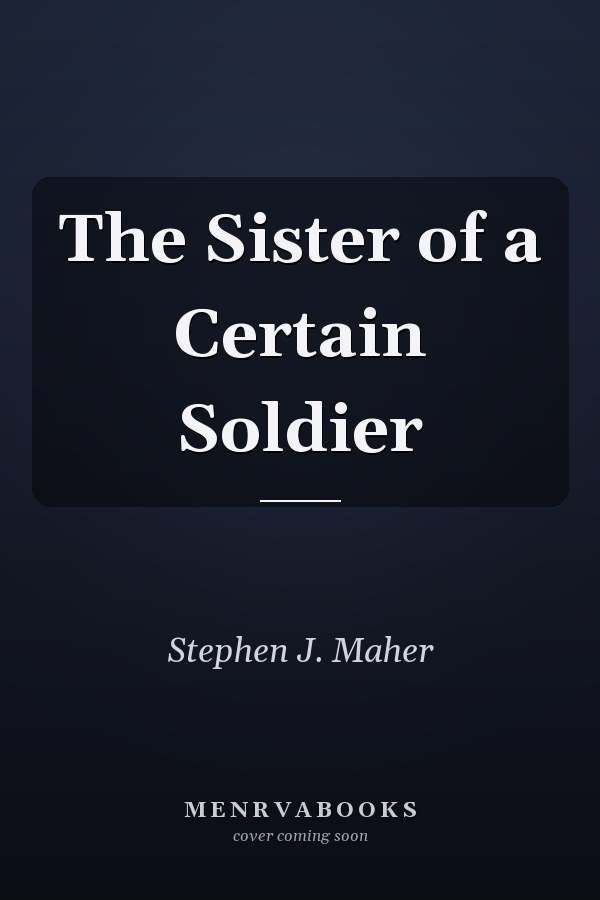 The Sister of a Certain Soldier