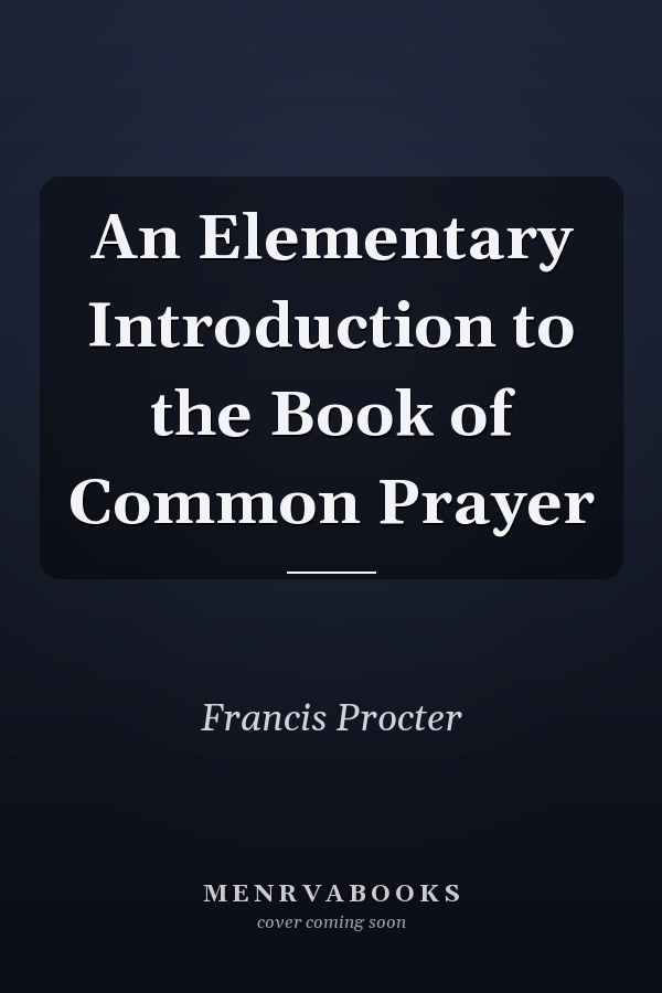 An Elementary Introduction to the Book of Common Prayer
