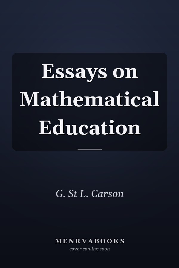 Essays on Mathematical Education