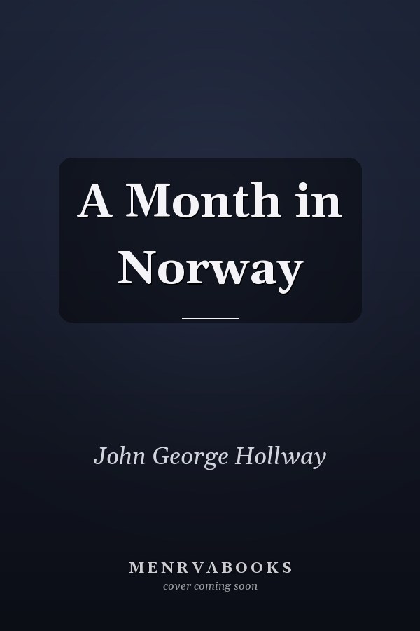 A Month in Norway