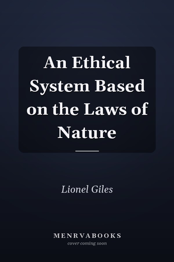 An Ethical System Based on the Laws of Nature