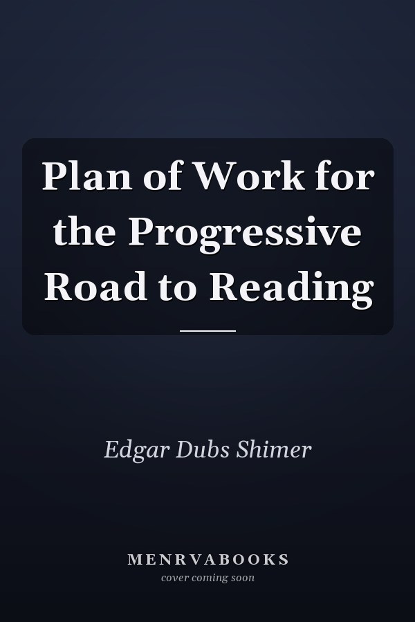 Plan of Work for the Progressive Road to Reading