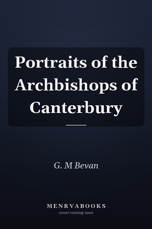 Portraits of the Archbishops of Canterbury