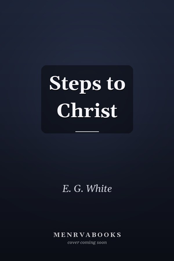 Steps to Christ