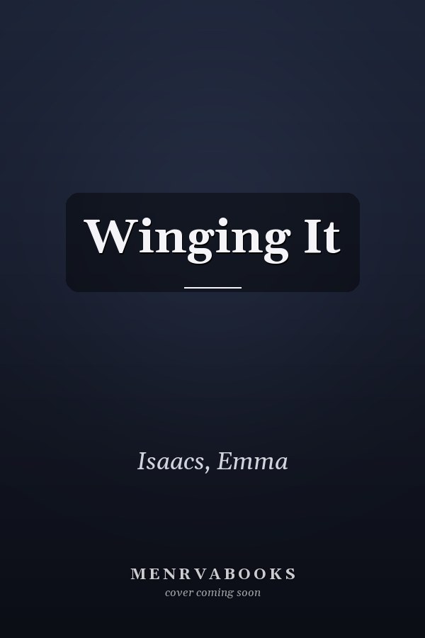 Winging It