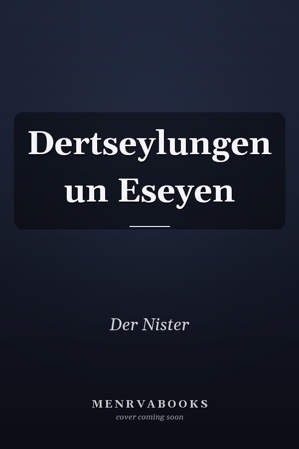 Dertseylungen un Eseyen
