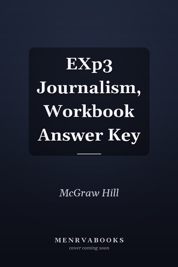 EXp3 Journalism, Workbook Answer Key
