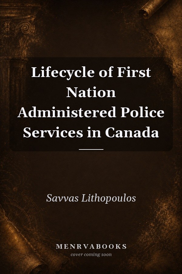 Lifecycle of First Nation Administered Police Services in Canada