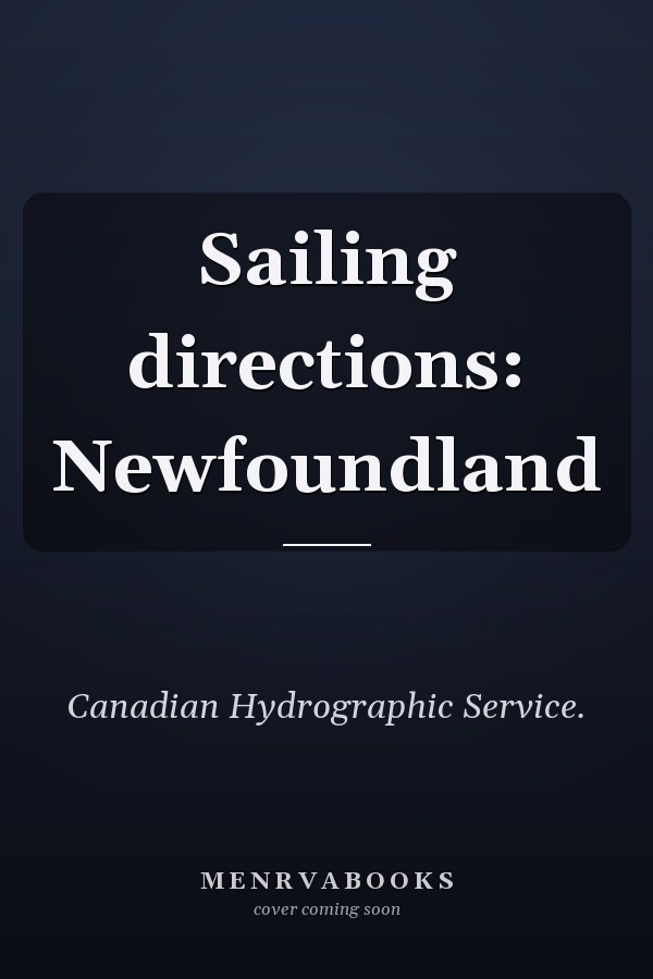 Sailing directions: Newfoundland
